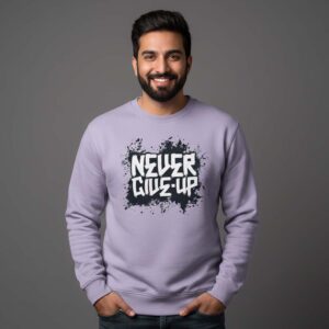 Never Give Up - Sweatshirt