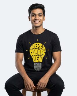 There is Always Light Tshirt